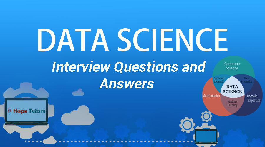 Data Science Interview Questions and Answers