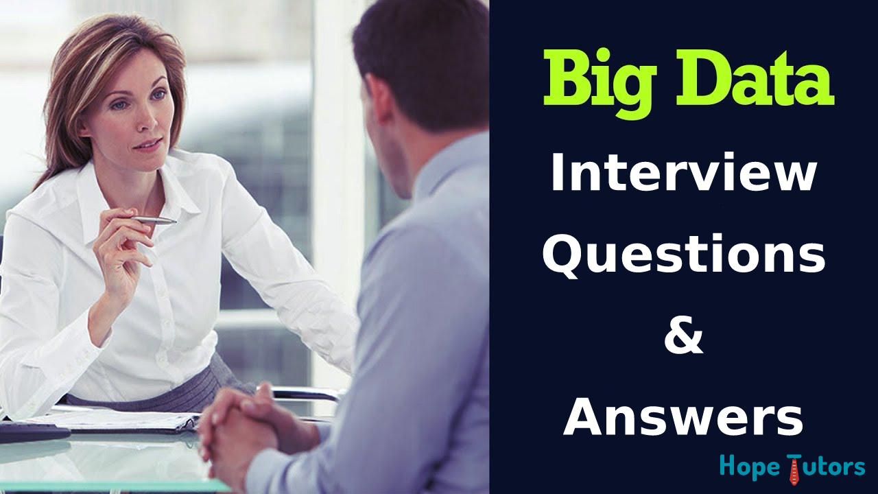 Big Data Interview Questions with Answers