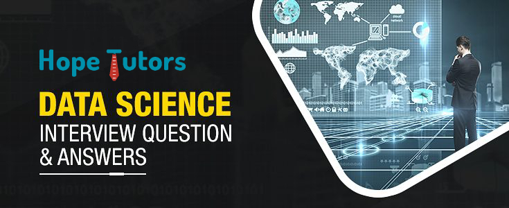 Data_science-interview-questions-and-answers-hopetutors